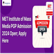 MET Institute of Mass Media PGP Admission 2024 Open; Apply Here